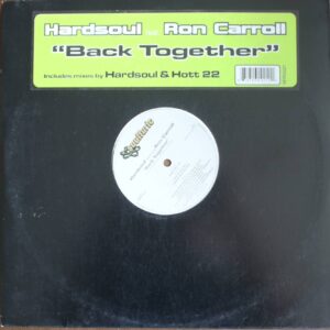 Hardsoul & Ron Carroll – "Back Together" (12" Vinyl Single)