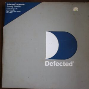Johnny Corporate – "Sunday Shoutin’" (12" Vinyl Single – 2000)